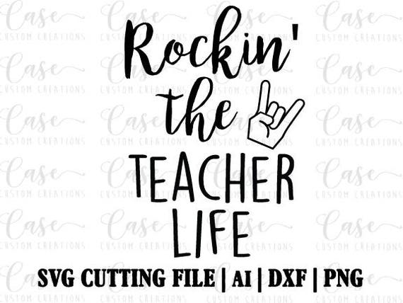 Download Rockin' the Teacher Life SVG Cutting File Ai Dxf and Png