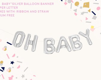 Oh baby balloon/ gender reveal kit/ balloon banner/ silver balloon/ air filled banner/ baby shower decorations/ gender reveal party/