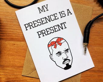Kanye West card 'My presence is a present' | Birthday anniversary congratulations