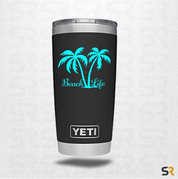 Beach Life Decal Beach Life 20 oz Yeti Tumbler Vinyl Decal