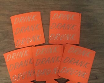 Drink, Drank, Drunk Bachelorette koozies