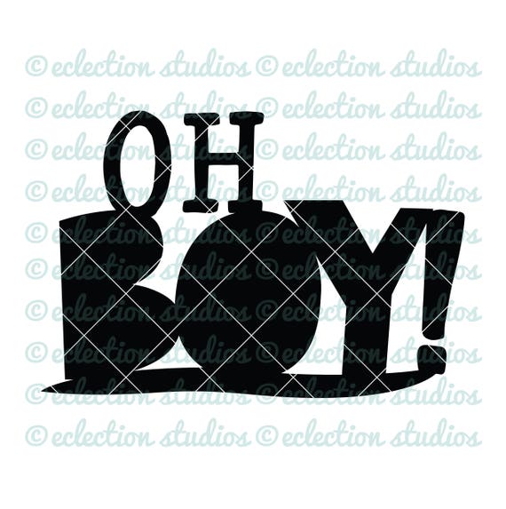 Download Oh Boy baby shower svg baby boy svg cake topper SVG file