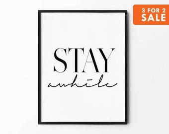Stay Awhile Print, Handwritten Wall Art, Black and White, Home Decor Poster, Love Quote, Scandinavian