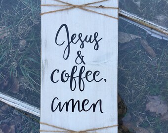 Rustic kitchen decor - rustic sign - wood sign - coffee sign-jesus and coffee amen