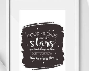 Good friends are like stars A4 Print / Best Friends Print