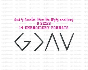 GOD is GREATER Than the Highs and Lows, Christian Embroidery, Highs and Lows Applique, god is great, Instant Download, 8 Sizes 14 Formats