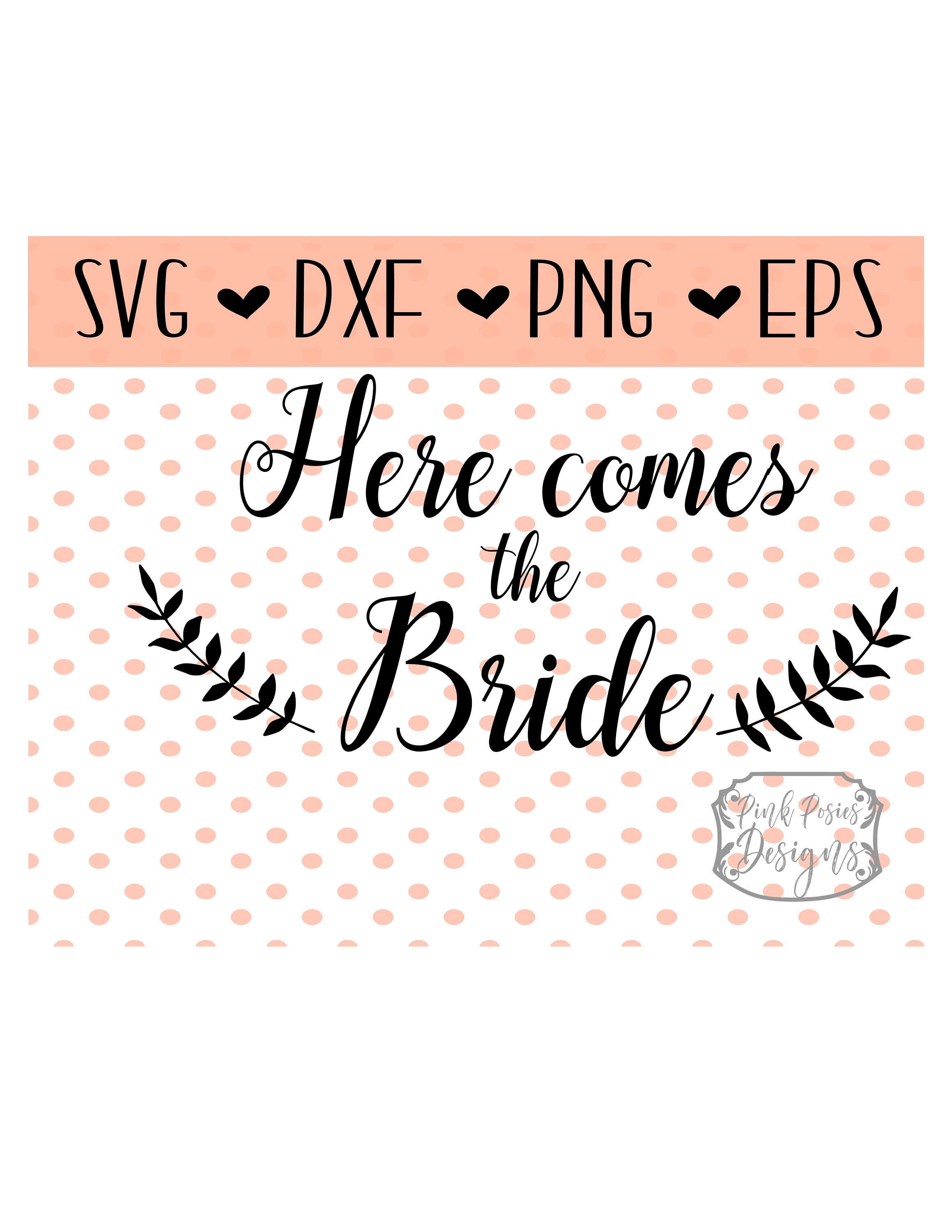 Here Comes The Bride Svg Cutting File Bride Svg File For