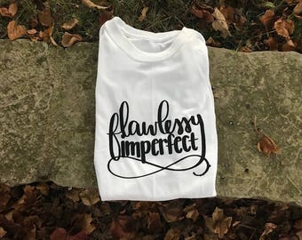 Flawlessly Imperfect Screen-Printed T-Shirt