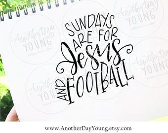 Handlettered Sundays Are For Jesus And Football / SVG / Printable / Cut File / Silhouette / Cricut / Instant Download