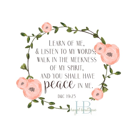 Print Only LDS YW Theme 2018 Peace In Me Print D&C 19:23 2018