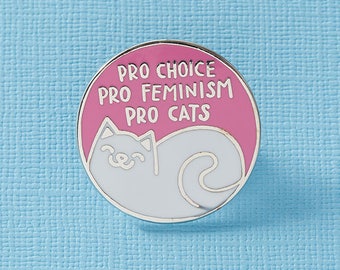 Pro Choice / Pro Feminism / Pro Cats PINK + WHITE enamel pin // cat pin // pin badge, feminist pin