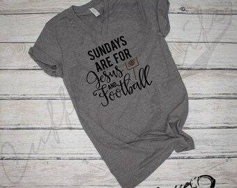 Sundays Are For Jesus & Football Boyfriend Fit Tee / Game Day Shirt / Football Tee / Team Spirit / Favorite Football Tee / Football Shirt