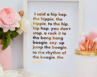Rapper's delight Lyrics - Gold Real Foil Custom Print - Gold foil - Quote Print - Gold Foil - A4 - 8x10" - 8x6" Rose Gold - Song Lyrics