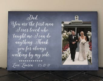Free Proof and Personalization, FATHER of the BRIDE, DAD You are the first man I ever loved who taught me I can do anything, Stepdad, Papa