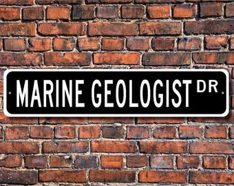 Geologo marino, Marine geologo regalo, geologo marino segno, studi di vita marina, Geologia Marina Custom Street Sign, segno del metallo di qualità