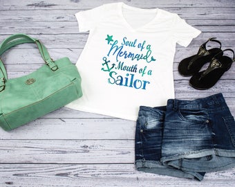Mermaid Shirt - Soul of a Mermaid Mouth of a Sailor - Mermaid Gift - Women's Mermaid Shirt - Gifts for Her