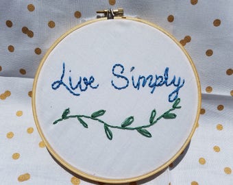Live Simply-Hand Embroidered Hoop Art