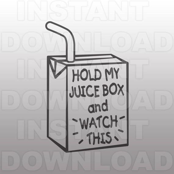 Hold My Juice Box SVG FileToddler Funny Saying SVG Personal