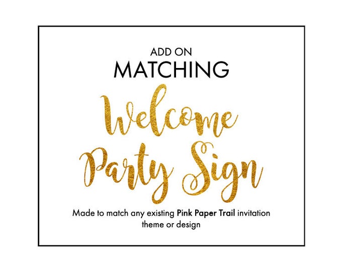 Welcome Party Sign Add-On Made To Match Any Party Invitation Theme Printable Digital File