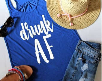 July Sale Ready to Ship, Drunk AF Racerback Tank Top, XS-2XL, St Patricks Day Shirt, Drinking Tank Top, Cinco De Mayo Shirt, Day Drinking Sh