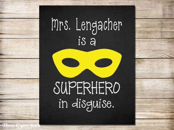 Teacher Gifts PRINTABLE ART Superhero Classroom Decor Teacher