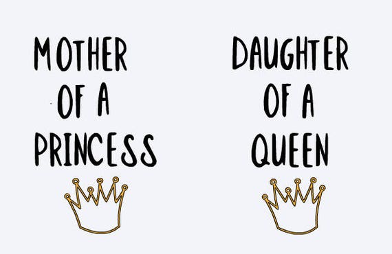 Download mother of a princess daughter of a queen mother daughter