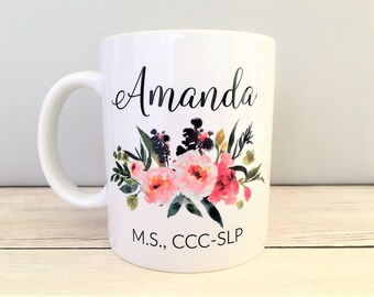 Custom SLP Mug With Name, Speech Language Pathologist Mug With Flower & Name, Speech Therapy Mug, SLP Birthday Gift, SLP Mug, Speech Therapy