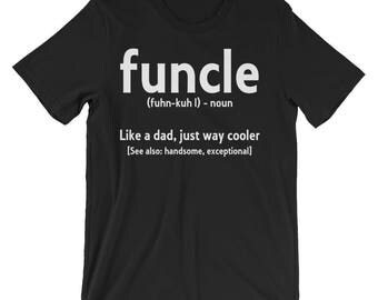 Funcle Definition T-shirt Funny Gift For Uncle Like A Dad But