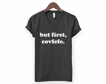Covfefe Shirt | Covfefe, Trump Covfefe, Funny Trump Shirt, Anti Trump Shirt, Feminist Shirt, Nasty Woman Shirt, Vneck