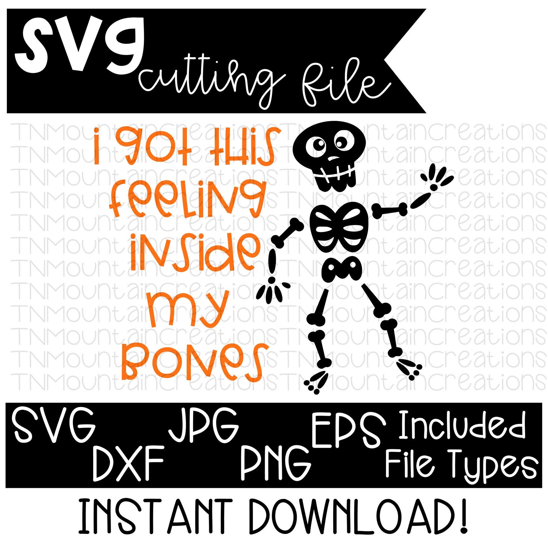 Download I Got This Feeling Inside My Bones SVG File Halloween svg