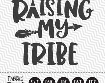Raising my tribe svg Arrow Mom Life svg Clipart in EPS DXF SVG Cricut & Silhouette