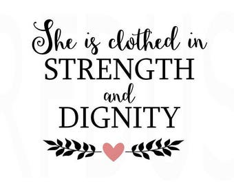She is Clothed in Strength and Dignity SVG, Easy Cricut Cutting File, Proverbs 31 svg, bible verse svg, bible shirt, Christian SVG, Faith