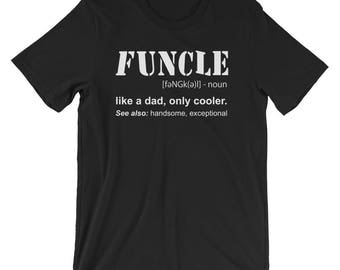 Funcle Definition T-shirt Funny Gift For Uncle - Unisex short sleeve t-shirt