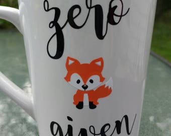 Zero fox given - zero fox given mug - funny mug - funny fox mug - birthday gift - funny gift - for fox sake - for fox sake mug - fox mug
