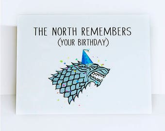 The North Remembers Your Birthday // Game of Thrones// The North // Wolves // starks // birthday card // the lannisters // eddard stark //