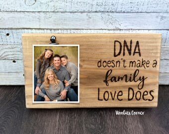 Step dad gift, Gift for Step Dad, DNA doesn't make a family Love does, Dad picture frame, Fathers day gift, Family frame, Step dad frame