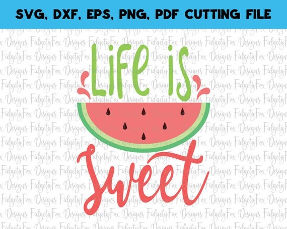 Free Free 196 Life Is Sweet Watermelon Svg SVG PNG EPS DXF File