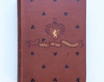 Tess of the D'Urbervilles ~Thomas Hardy ~2nd U.S. Printing, 1892, Partially Censored ~ early Margaret Armstrong decorated binding