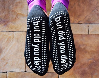 But Did You Die? Sticky Barre Socks (Black/White)