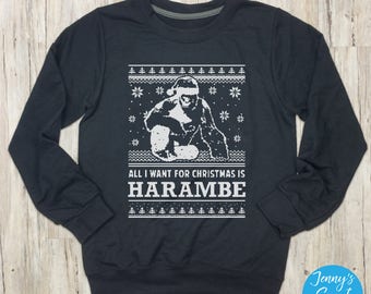 All I Want for Christmas is Harambe Sweater | RIP Harambe Sweatshirt