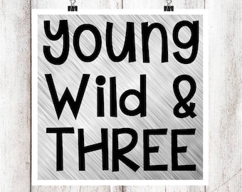 Download Young wild and three svg | Etsy