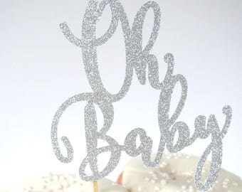 Oh Baby Cake Topper - Baby Shower, Baby Boy Shower, Cake Topper, Cake Decoration