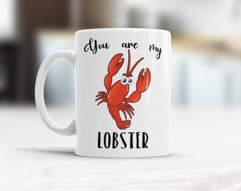 You are My Lobster mug, Friends tv show Mug, Lobster mug, Lobster Coffee Mug, Gift for him, Gift for her, youre my lobster coffee mugs