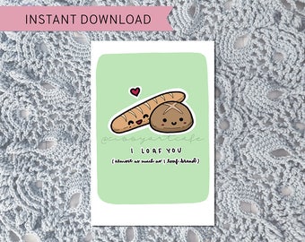 I Loaf You || Printable Food Pun Valentines || Hand-drawn Doodles (Printable PDFs)