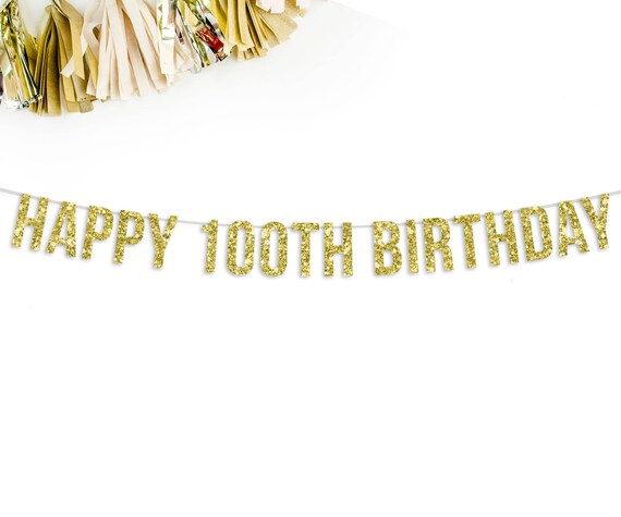 Happy 100th Birthday Glitter Banner 100th birthday party