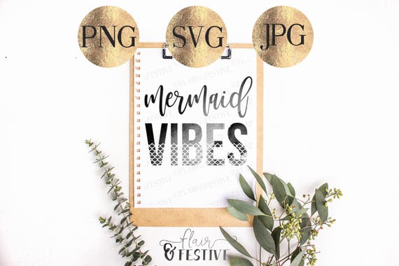 Free Free Mermaid Vibes Only Svg 727 SVG PNG EPS DXF File