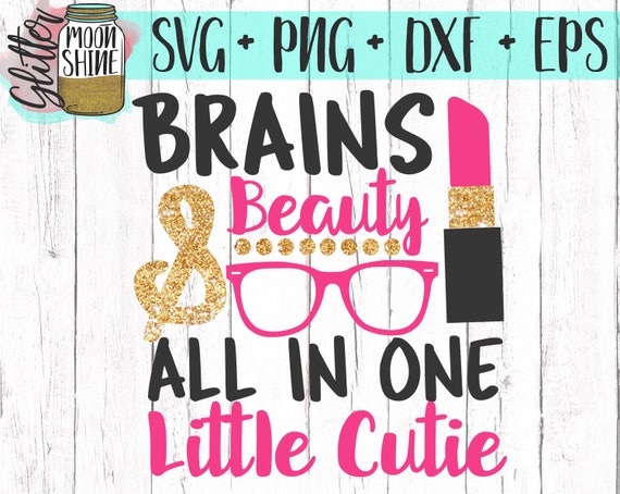 Download Brains and Beauty Little Cutie svg dxf eps png Files for ...