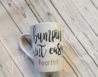 Bumpin' aint easy coffee mug