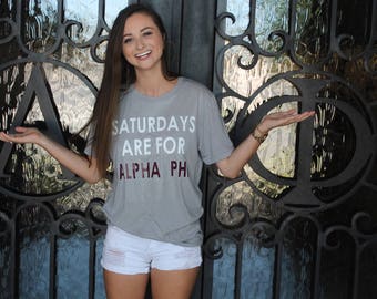Saturdays are for ALPHA PHI