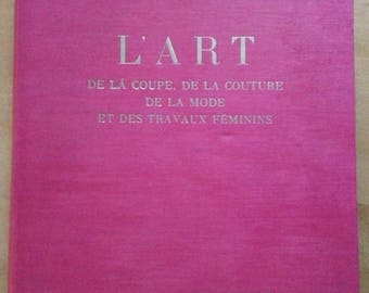 L' Art de Coupe, de la Couture, de la Mode, et des Travaux Feminins. 1951 Sewing pattern drafting book